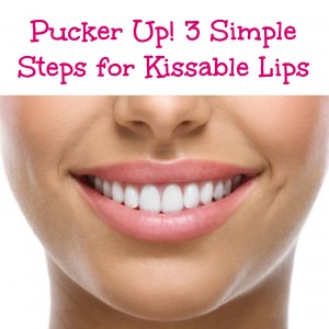 Pucker Up! 3 Simple Steps for Kissable Lips