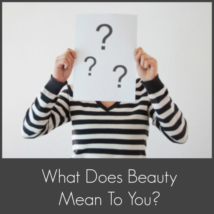 How Do You Define Beauty?