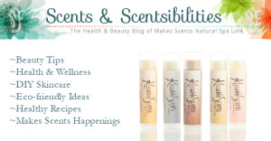 Scents & Scentsibilities - MAkes Scents Natural Spa Line Blog