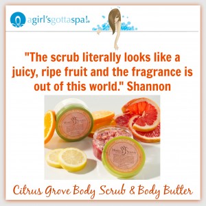 A Girl's Gotta Spa - Makes Scents Natural Spa Line Citrus Grove Body Scrub & Body Butter