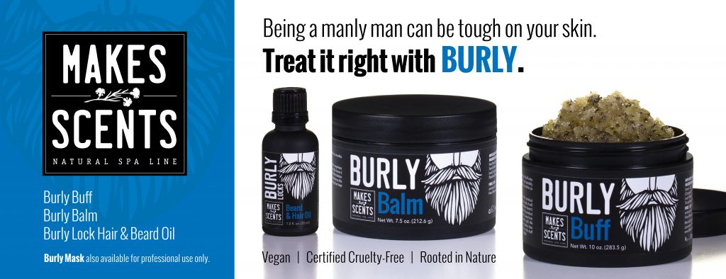 Burly - Men's Body Care - Vegan - Cruelty-Free - Makes Scents Natural Spa Line